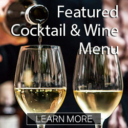 Featured Cocktail & Wine Menu
